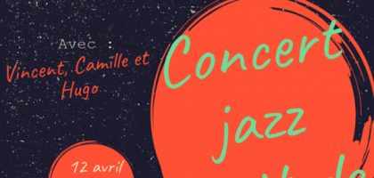 Concert de Jazz avec Vincent, Camille et Hugo