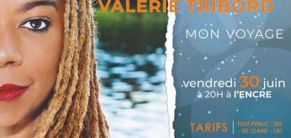Valérie Tribord en concert : Mon Voyage