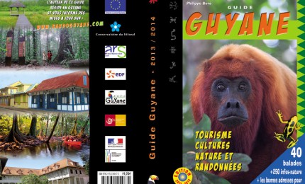 Guide des randonnées et des loisirs en Guyane 2013