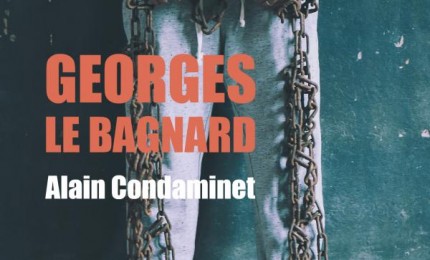 Biographie : Georges le bagnard